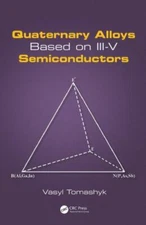 Quaternary Alloys Based on III-V Semiconductors, Hardcover by Tomashyk, Vasyl...