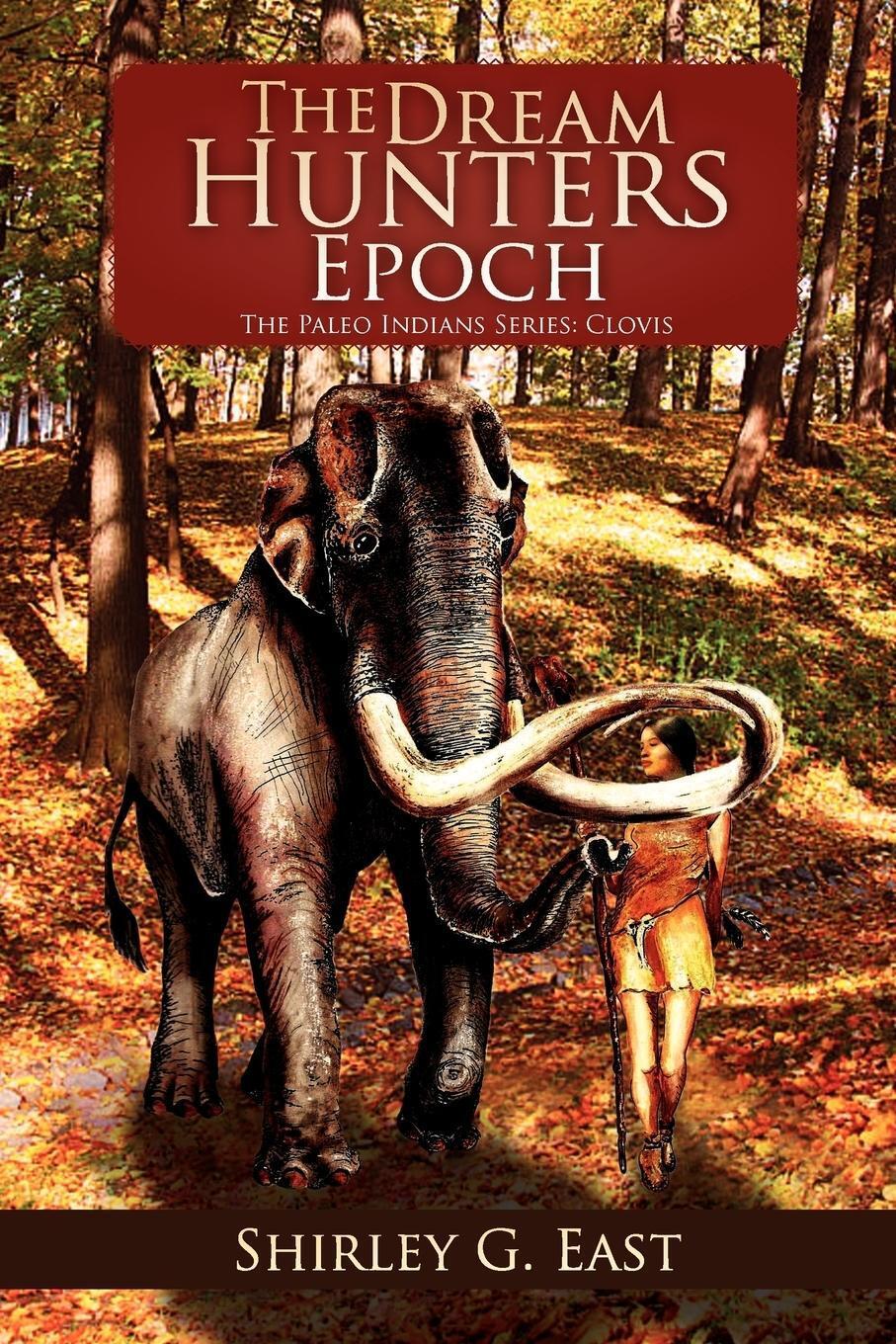 Thumbnail - Shirley G. East | The Dream Hunters Epoch | Taschenbuch | Englisch
