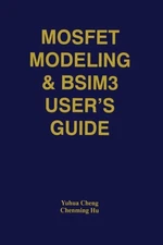 Yuhua Cheng - MOSFET Modeling  BSIM3 User's Guide - New paperback or  - X555z