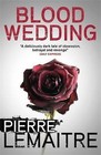 Blood Wedding by Pierre Lemaitre (Paperback, 2017)