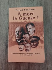 A MORT LA GUEUSE PAR GERARD BOULANGER - 2006 - LE GRAND LIVRE DU MOIS