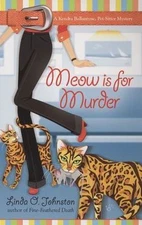 Meow is for Murder; Kendra Ballantyne, Petsitte- 0425214303, Johnston, paperback