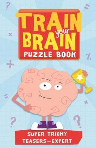 Train Your Brain: Super Tricky Teasers: Expert by Robert Allen: Used