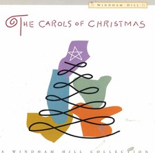 The Carols of Christmas: Windham Hill Collection by VA (CD 1996) New Age Holiday