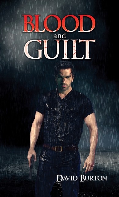 Blood and Guilt by David Burton (Paperback Book)