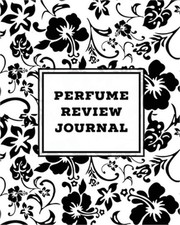 Perfume Review Journal: Daily Fragrance  Scent Log, Notes  Track Collection, R