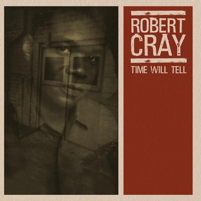 Robert Cray Time Will Tell (Vinyl) 12'' Album (Clear vinyl) (Limited Edition)