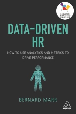 Data-Driven HR: How to Use Analytics ..., Marr, Bernard