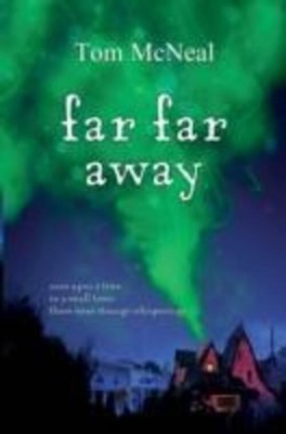 McNeal, T: Far Far Away | Tom McNeal | Englisch | Leinen (Buchleinen) | 2013