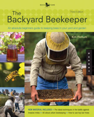 Backyard Beekeeper - Revised and Updated, 3rd Edition: An Absolute Beginn - GOOD