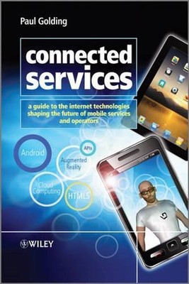 Connected Services: A Guide to the Internet Technologies Shaping the Future of M