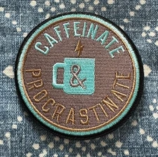 CAFFEINATE & PROCRASTINATE 3x3 Embroidered Morale Patch Hook Backing Brand New