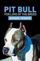Michael Francis | Pit Bull | Taschenbuch | Englisch (2013) | Xlibris
