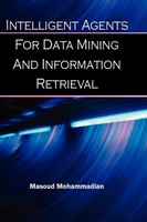 Masoud Mohammadian | Intelligent Agents For Data Mining And Information...