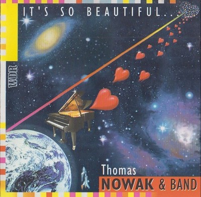 Thomas Nowak & Band - It's So Beautiful  CD