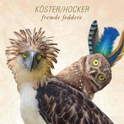 Köster & Hocker Fremde Feddere (2lp+CD) (Vinyl) (UK IMPORT)