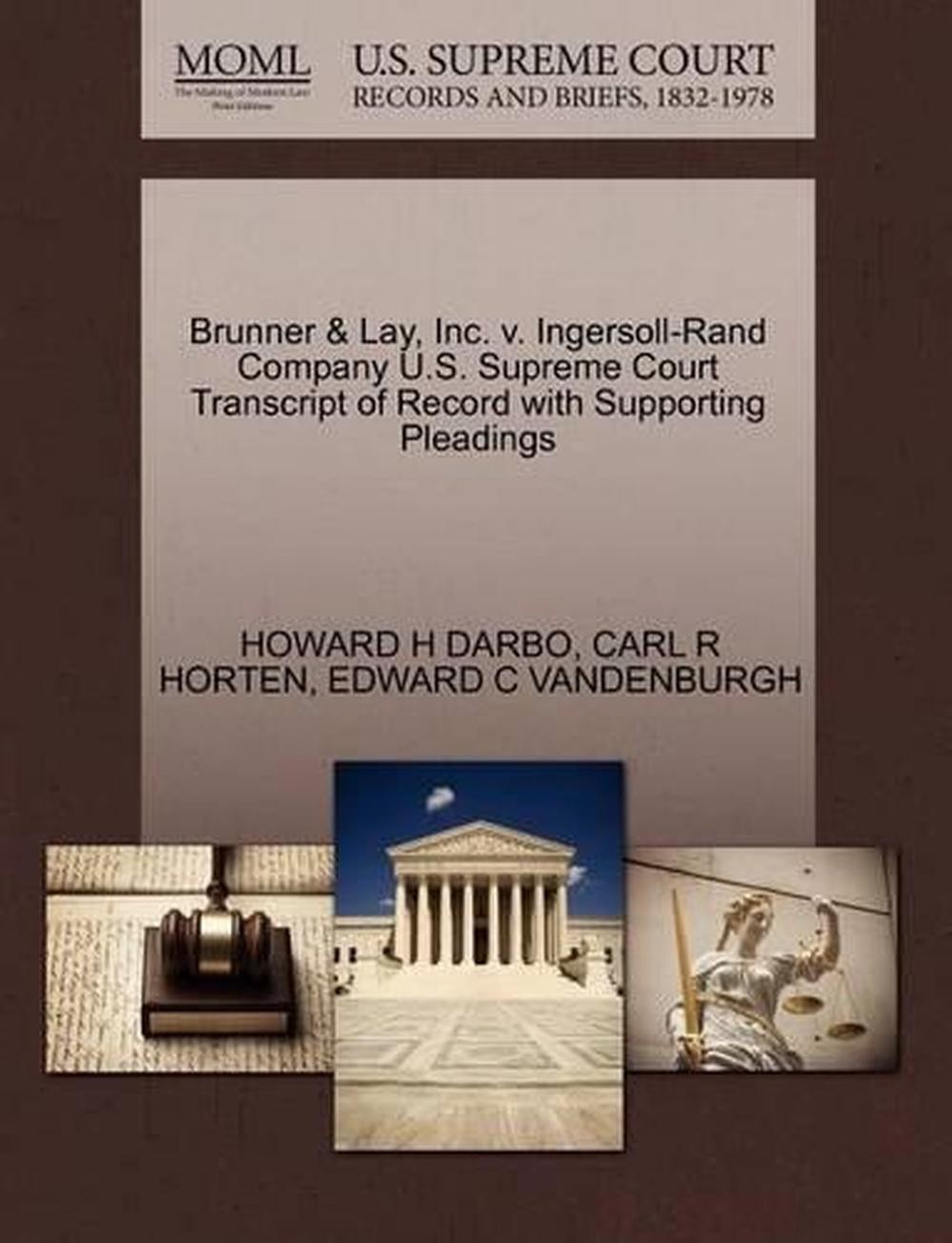 Brunner & Lay, Inc. V. Ingersoll-Rand Company U.S. Supreme Court Transcript of R