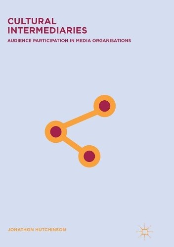 Cultural Intermediaries - 9783319882116