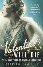 Valentino Will Die Donis Casey New Book 9781464213502