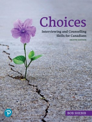 Choices: Interviewing and Counselling Skills for Canadians - paperback