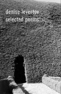 The Selected Poems of Denise Levertov - hardcover, Lacey, 9780811215206