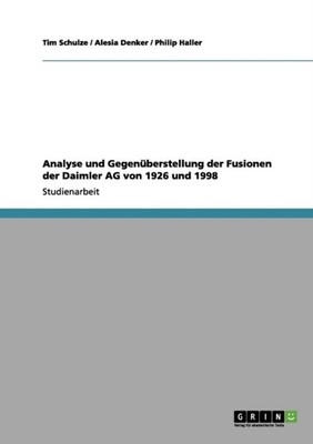 Schulze - Analyse und Gegenberstellung der Fusionen der Daimler AG vo - X555z
