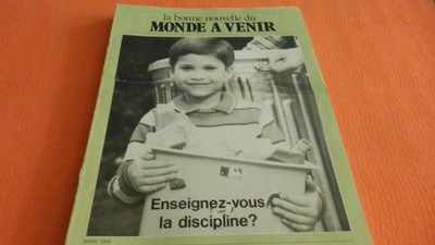 #LA BONNE NOUVELLE DU MONDE A VENIR - 1986/03 HERBERT W. ARMSTRONG 