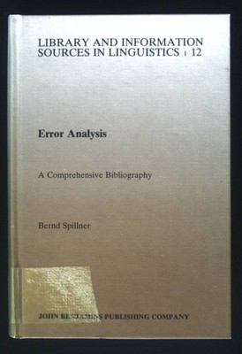 Error Analysis: A Comprehensive Bibliography. Library & Information Sources in L