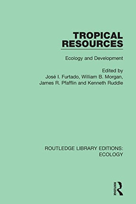 Tropical Resources: Ecology and Development (Routledge  - Paperback / softback N