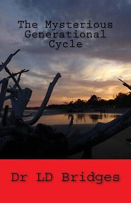 The Mysterious Generational Cycle By Lewis David Bridges - New Copy - 9781540...