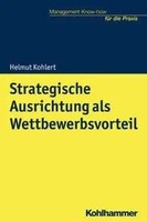 Helmut Kohlert | Strategische Ausrichtung Als Wettbewerbsvorteil | Taschenbuch