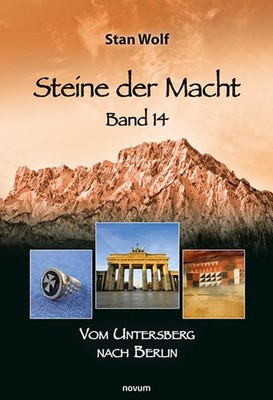 Stan Wolf Steine der Macht - Band 14