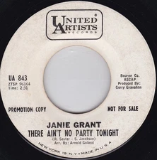 Janie Grant - There Ain't No Party Tonight / I Shouldn't Care (If You're Using M