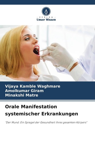 Vijaya Kamble Waghmare (U. A.) | Orale Manifestation Systemischer Erkrankungen-image