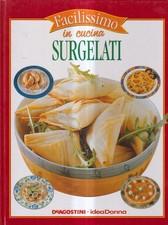 Surgelati - Nicolò - De Agostini - 1° edizione - Facilissimo In Cucina - 2001