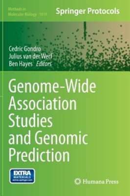 Genome-Wide Association Studies and Genomic Prediction by Cedric Gondro: New