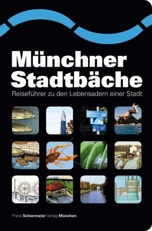 Thumbnail - Franz Schiermeier | Münchner Stadtbäche | Taschenbuch | Deutsch (2010)
