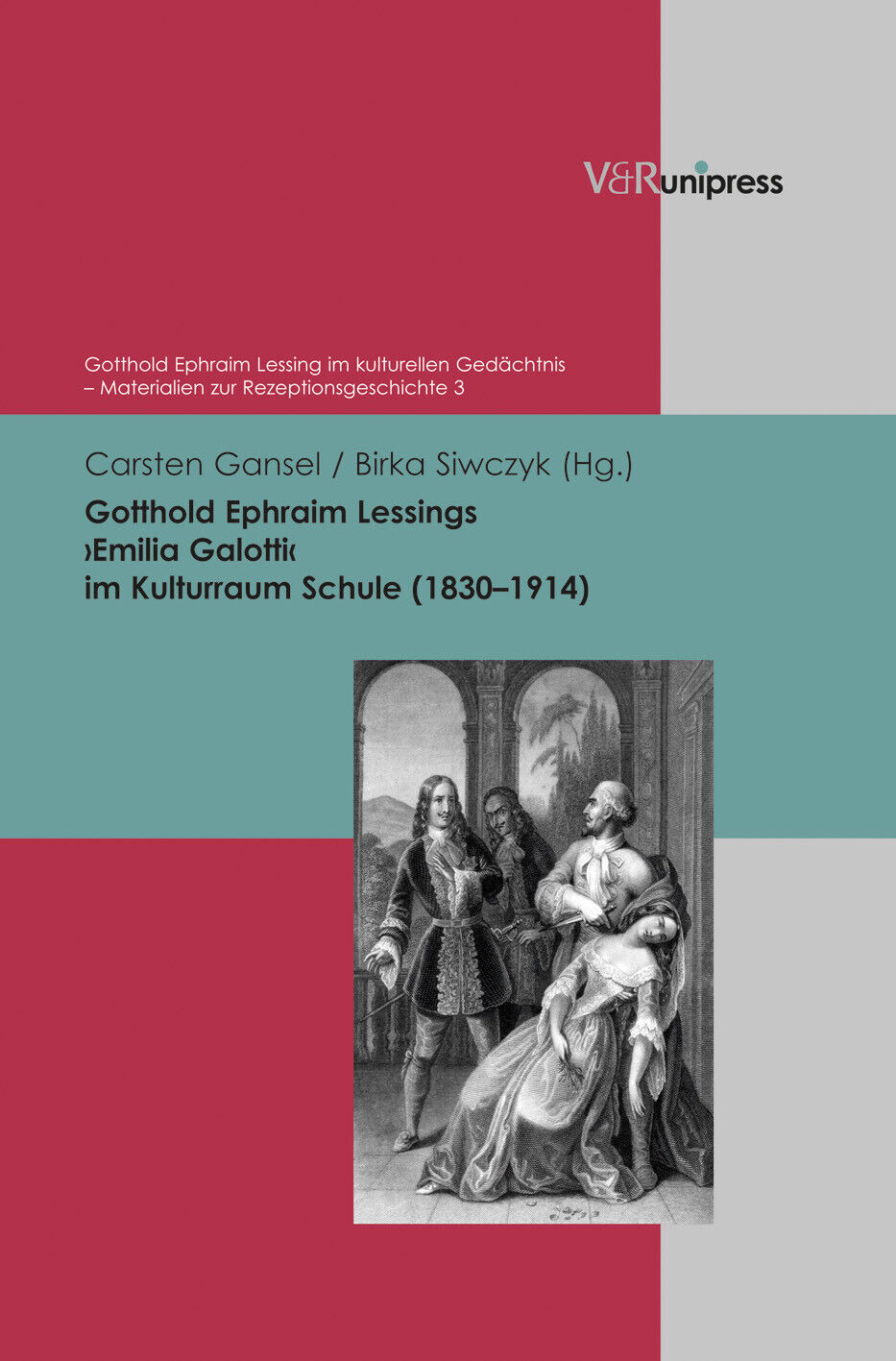 Thumbnail - Carsten Gansel; Birka Siwczyk / Gotthold Ephraim Lessings ›emilia