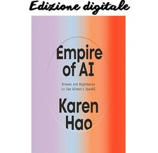 Empire of AI: Dreams and Nightmares in Sam Al...