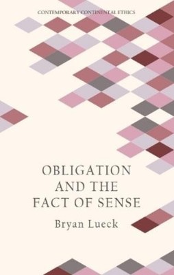 Bryan Lueck Obligation and the Fact of Sense (Taschenbuch)