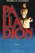 Palladion - Valerio Massimo Manfredi (Arnoldo Mondadori Editore) [1985]