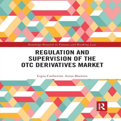 Regulation and Supervision of the OTC Derivatives Market Ligia Ca