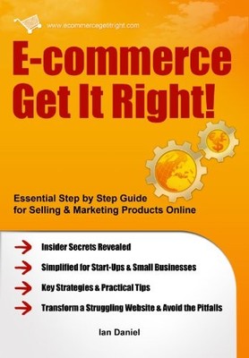 E-commerce Get It Right!, Daniel, Ian, Used; Good Book