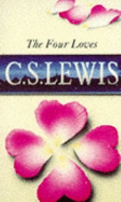 The Four Loves by c lewis