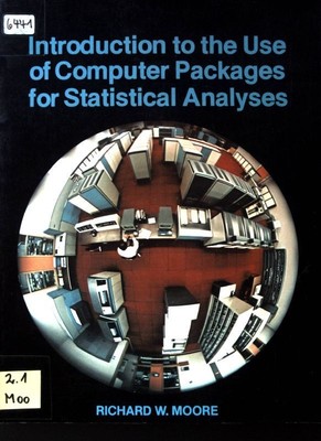 Introduction to the Use of Computer Packages for Statistical Analysis; Moore, Ri