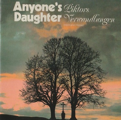 Anyone's Daughter - Piktors Verwandlungen 2008 Import Prog CD RM