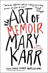 The Art of Memoir, Karr, Mary, Very Good Book ...