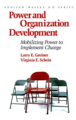 Power and Organization Development: Mobilizing Power to Implement Change  - GOOD