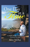 One Day At A Time A Daily Drink From The Fountain Of Life Susie Mcrae Buch 2014