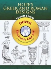 HOPE'S GREEK AND ROMAN DESIGNS -ROM AND BOOK (DOVER By Thomas Hope